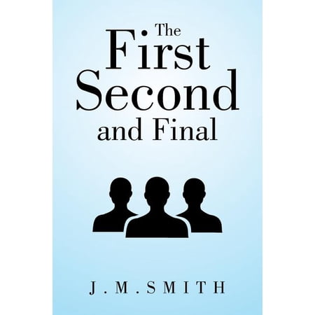 The First Second and Final (Paperback)
