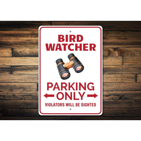 Bird Watcher Parking Novelty Sign, Metal Wall Decor - 10x14 inches