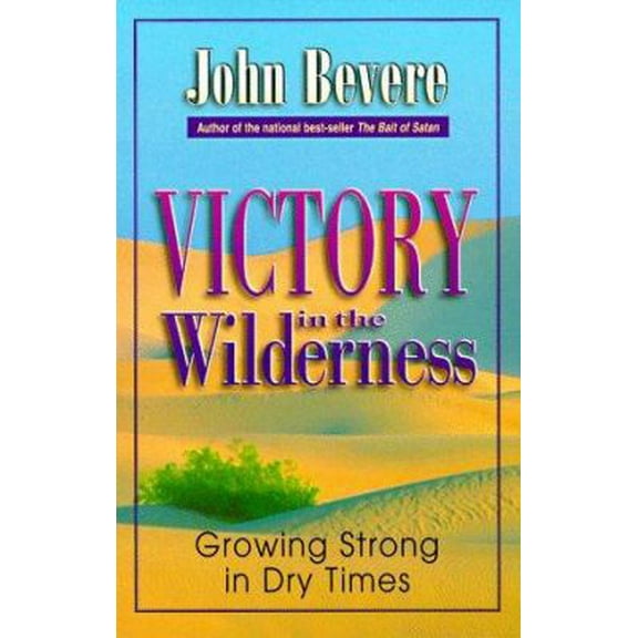 Pre-Owned Victory in the Wilderness: Growing Strong in Dry Times (Paperback) 0963317601 9780963317605