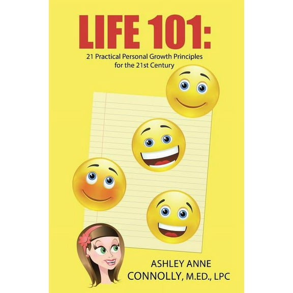 Life 101: 21 Practical Personal Growth Principles for the 21st Century (Paperback)