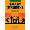 Smart Strengths: A Parent-Teacher-Coach Guide to Building Character, Resilience, and Relationships in Youth
