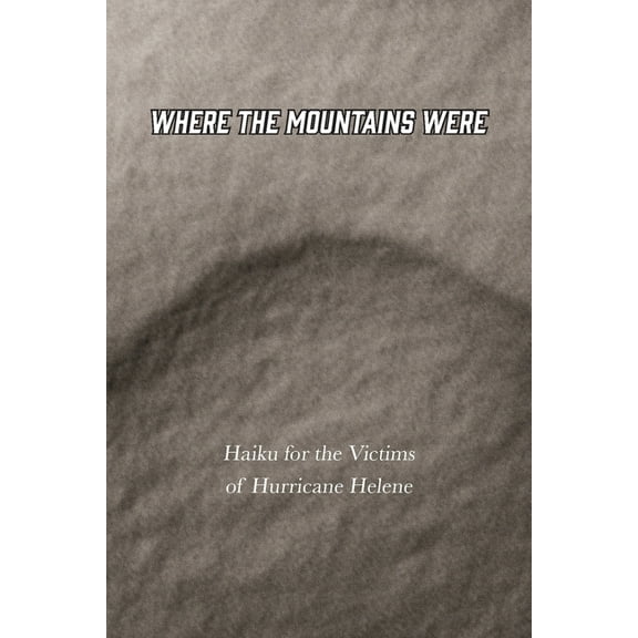 Where the Mountains Were, (Paperback)