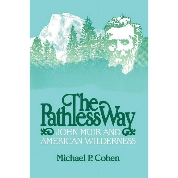 Mark H Ingraham Prize The Pathless Way, (Paperback)