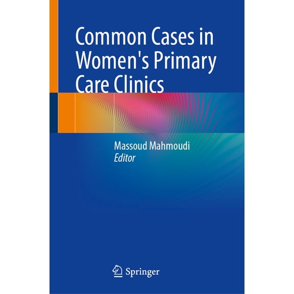 Common Cases in Women's Primary Care Clinics, (Hardcover)
