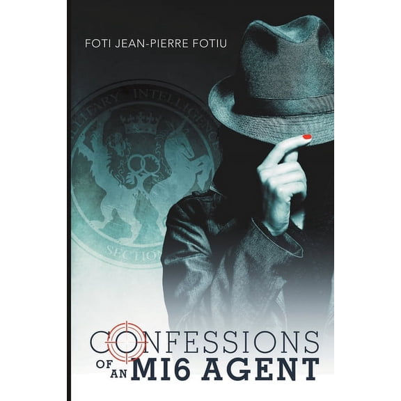 Confessions of an MI6 Agent, (Paperback)
