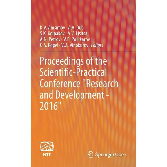 Proceedings of the Scientific-Practical Conference Research and Development - 2016, (Hardcover)