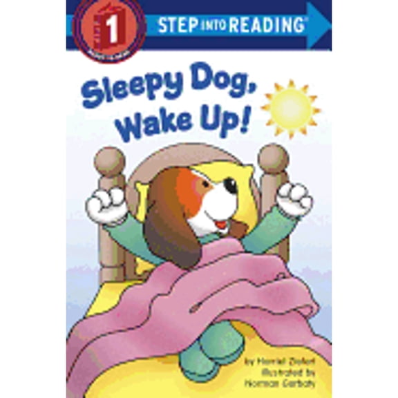 Pre-Owned Sleepy Dog, Wake Up! (Step into Reading) (Unknown) 0375973605 9780375973604