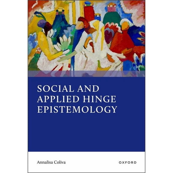 Social and Applied Hinge Epistemology, (Hardcover)