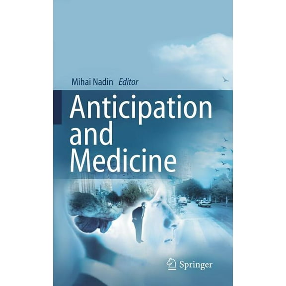 Anticipation and Medicine, (Hardcover)