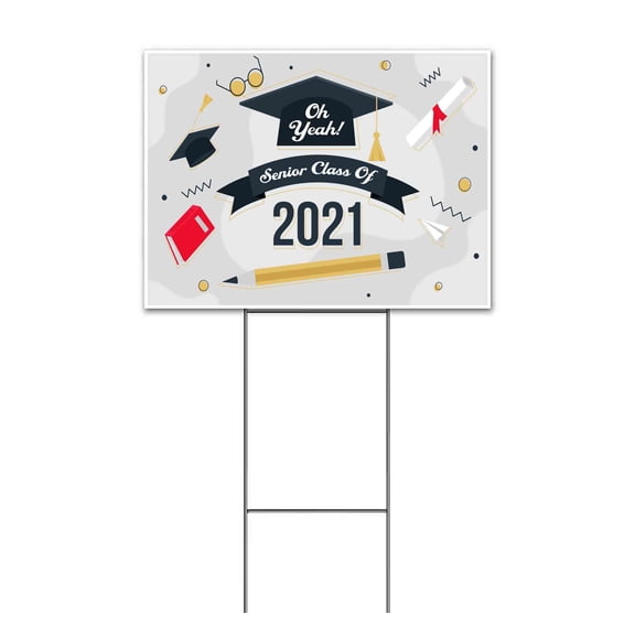 Oh Yeah Senior Class Of 2021 (18" x 24") Yard Sign, Includes Metal Step Stake