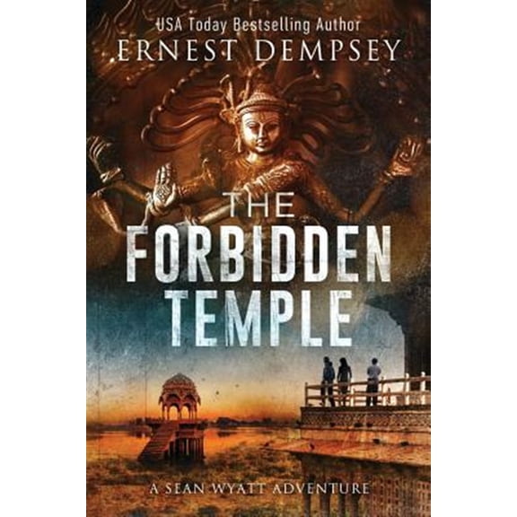 Pre-Owned The Forbidden Temple: A Sean Wyatt Archaeological Thriller (Paperback) 194464752X 9781944647520