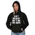 thumbnail image 3 of Funny Aint Nobody Got Time For Naps Unisex Plus Fleece Graphic Hoodie Brisco Brands 3X, 3 of 5