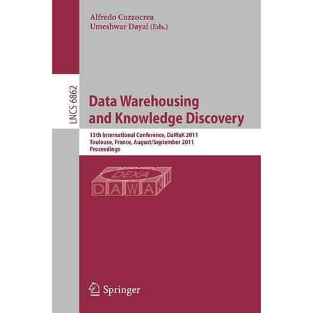 Data Warehousing and Knowledge Discovery: 13th International Conference, DaWaK 2011, Toulouse, France, August/September 2011, Proceedings