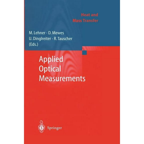 Heat and Mass Transfer Applied Optical Measurements, (Paperback)