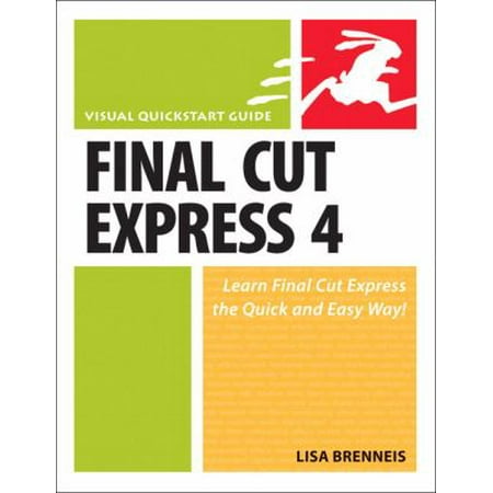 Final Cut Express 4 : Visual QuickStart Guide