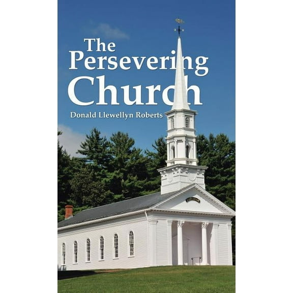 The Persevering Church (Hardcover)