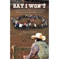 thumbnail image 1 of Pre-Owned Say I Won't: A Cowboy's True Story of Defiance in the Face of Death and the Present-Day Miracle that Kindled a Fire of Faith (Paperback) 1645593843 9781645593843, 1 of 1