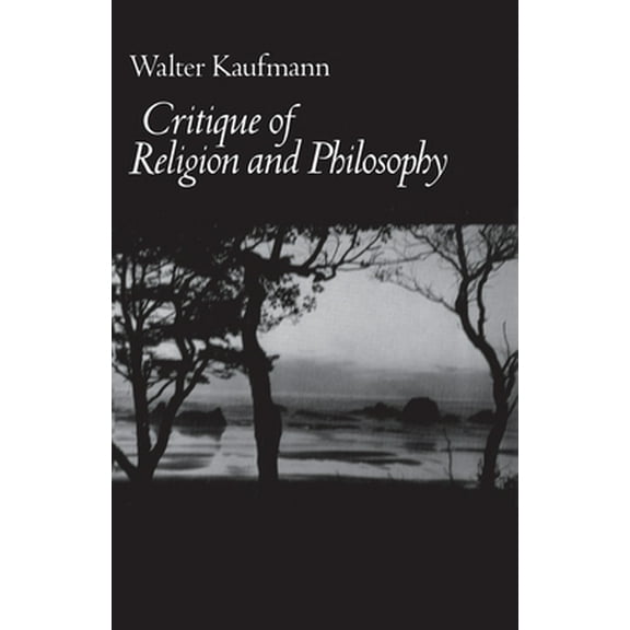 Pre-Owned Critique of Religion and Philosophy (Paperback) 0691020019 9780691020013