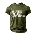 thumbnail image 2 of My Life Feels like A Test I Didn't Study for Graphic Tees Men Summer Short Sleeve Crewneck Funny Quote T Shirts, 2 of 4