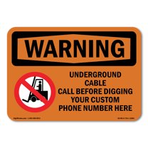 OSHA WARNING Sign - Underground Cable Call Custom | Aluminum Sign | Protect Your Business, Construction Site, Warehouse & Shop Area | Made in the USA