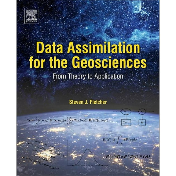Data Assimilation for the Geosciences: From Theory to Application, (Paperback)