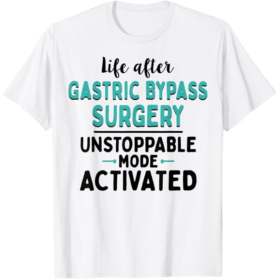 Exquisite and comfortable-Unstoppable Mode - Survivor Gastric Bypass Surgery T-Shirt