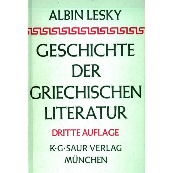 Geschichte der Griechischen Literatur