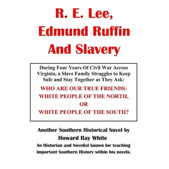 R. E. Lee, Edmund Ruffin and Slavery (Paperback)