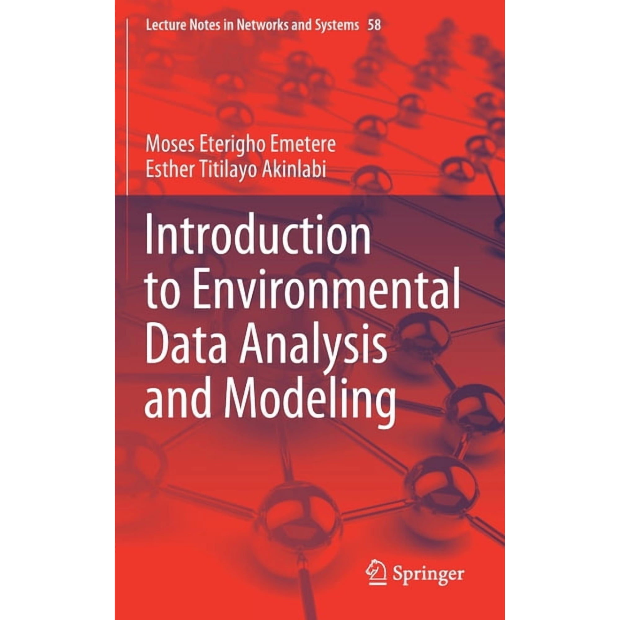 Lecture Notes in Networks and Systems Introduction to Environmental Data Analysis and Modeling Book 58 (Hardcover)