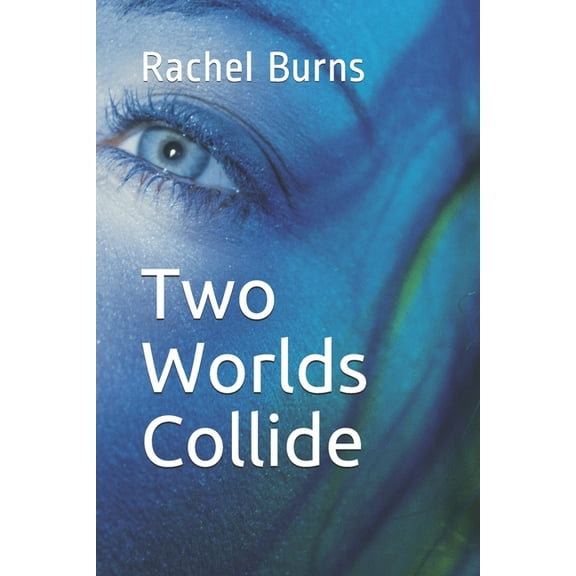 Two Worlds Collide (Paperback)