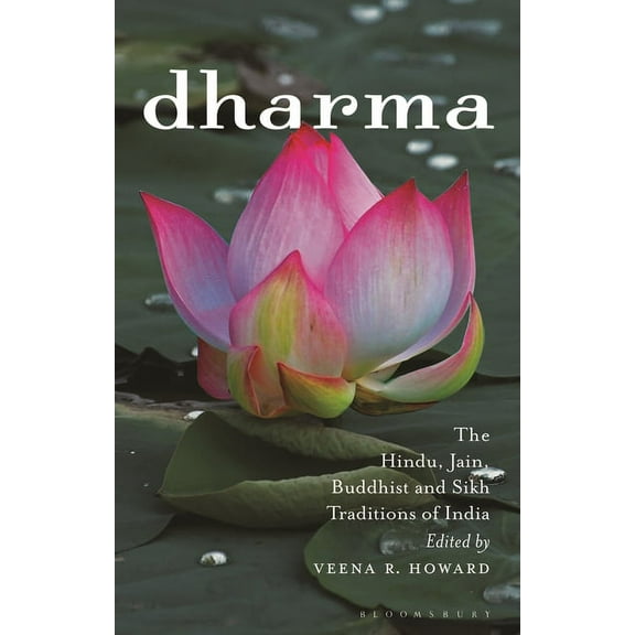 Library of Modern Religion Dharma: The Hindu, Jain, Buddhist and Sikh Traditions of India, (Hardcover)