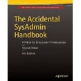 thumbnail image 1 of The Accidental Sysadmin Handbook: A Primer for Early Level It Professionals, 1 of 2