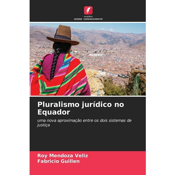 Pluralismo jurÃ­dico no Equador, (Paperback)