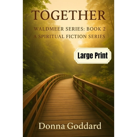 Together: A Spiritual Fiction Series Large Print, (Paperback)