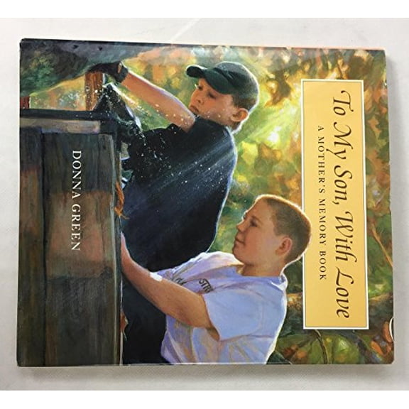 Pre-Owned To My Son with Love: A Mother's Memory Book (Hardcover) 1883746221