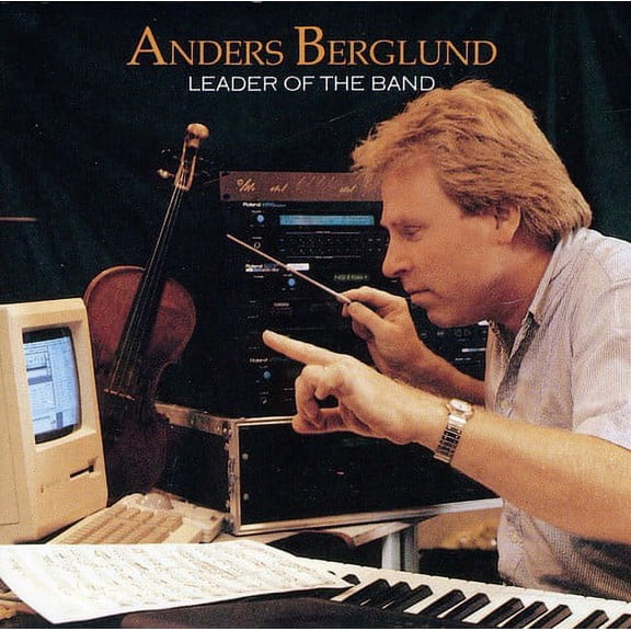 Anders Berglund - Leader of the Band - Music & Performance - CD