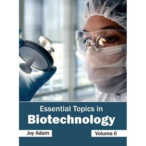 Essential Topics in Biotechnology: Volume II, (Hardcover)