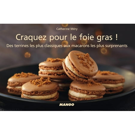 Craquez pour le foie gras ! - eBook (Best Foie Gras Nyc)