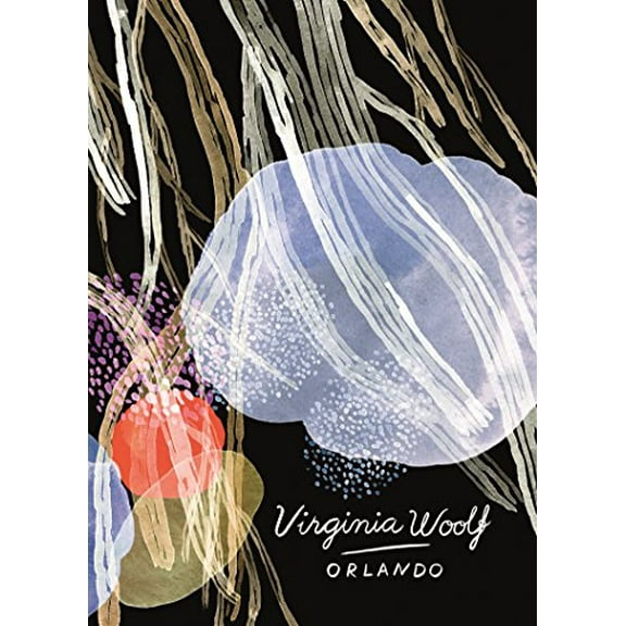 Orlando (Vintage Classics Woolf Series): Virginia Woolf