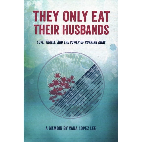 They Only Eat Their Husbands, (Paperback)