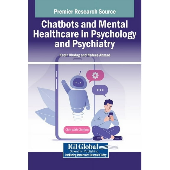 Chatbots and Mental Healthcare in Psychology and Psychiatry, (Hardcover)