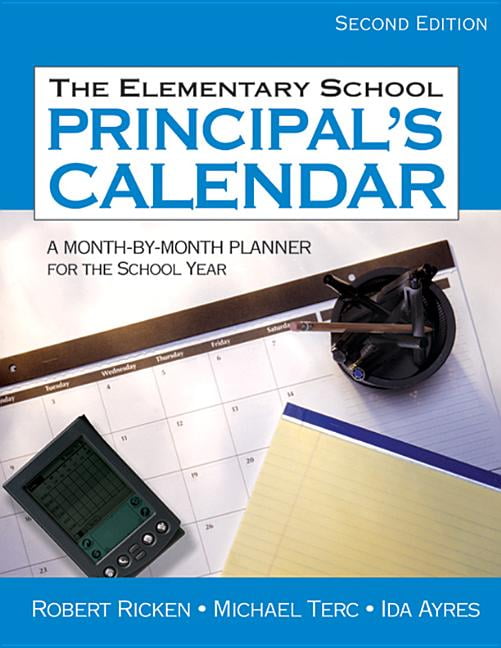 The Elementary School Principal's Calendar A MonthByMonth Planner