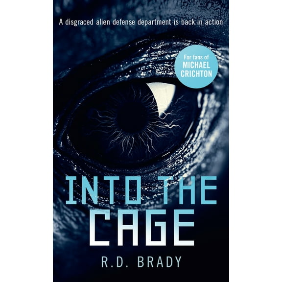 The A.L.I.V.E. Into the Cage: A Riveting Science Fiction Thriller Where an Alien Experiment Turns Deadly, Book 5, (Paperback)