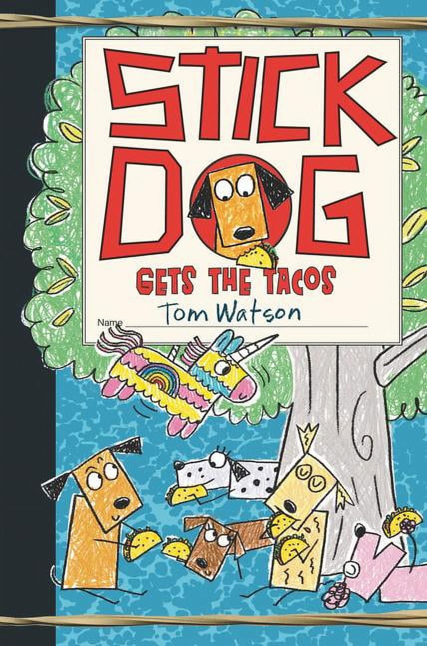 Stick Dog Stick Dog Tries to Take the Donuts, Book 5