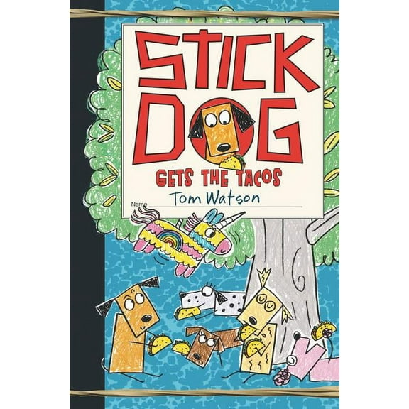 Stick Dog Stick Dog Gets the Tacos, Book 9, (Hardcover)