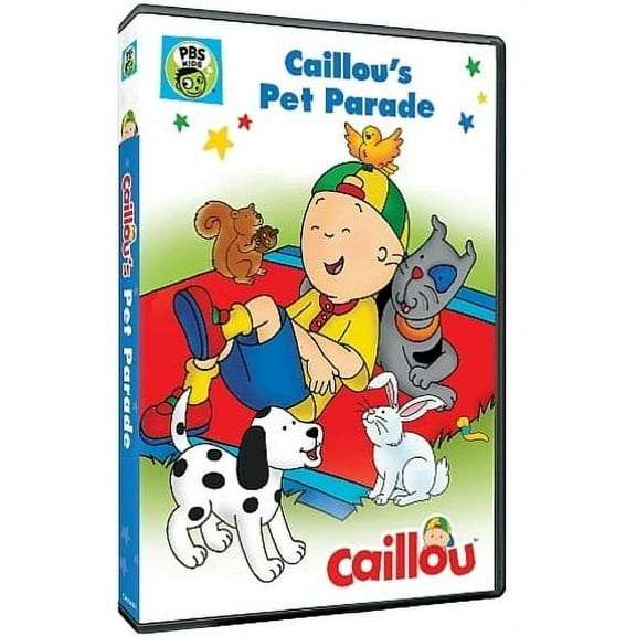 Caillou: Caillou's Pet Parade (DVD), PBS (Direct), Animation