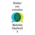 thumbnail image 1 of HABLAR CON EXTRAÑOS Taurus MALCOLM GLADWELL, 1 of 1
