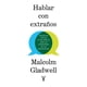 thumbnail image 1 of HABLAR CON EXTRAÑOS Taurus MALCOLM GLADWELL, 1 of 1