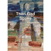 Then God Spoke, (Paperback)