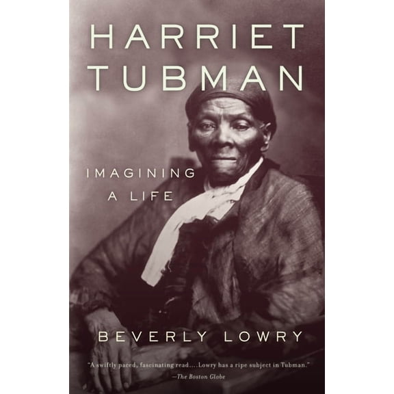 Harriet Tubman: Imagining a Life, (Paperback)
